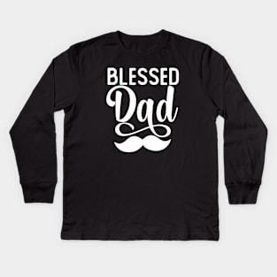 Blessed Dad Gift Fathers Day Blessed Dad Gift Kids Long Sleeve T-Shirt